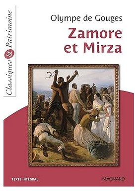Zamore et Mirza d'Olympe de Gouges (source : éditions Magnard collection Classiques et patrimoine)